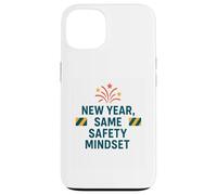 New Year Same Safety Mindset | Motivational Safety Awareness Case for iPhone 13