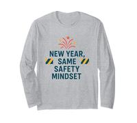 New Year Same Safety Mindset | Motivational Safety Awareness Long Sleeve T-Shirt