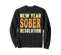 New Year Sober Resolution Fresh Start Recovery Goals Sweatshirt