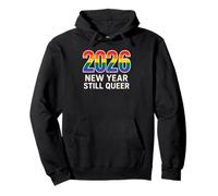 New Year Still Queer - 2026 Rainbow Pride Flag - LGBTQ+ Gay Pullover Hoodie