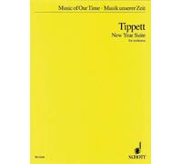 New Year Suite orchestra Sir Michael Tippett Schott Music Ltd., L
