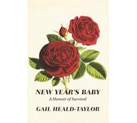 New Year's Baby: A Memoir of Survival