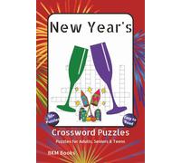 New Year's Crossword Puzzles: Crossword Puzzles with Easy to Read Print about Celebrating, Fireworks, Watching The Ball Drop and More 6x9 inches, 120 ... Gift for Vacations, Holidays and Free Times