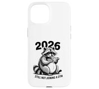 New Years Resolution Raccoon Still Not Joining A Gym 2026 Case for iPhone 15