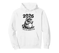 New Years Resolution Raccoon Still Not Joining A Gym 2026 Pullover Hoodie