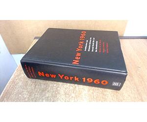 New York 1960: Architecture & Urbanism Between the Second World War and the Bicentennial