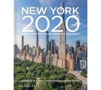 New York 2020 : Architecture and Urbanism at the Beginning of a New Century