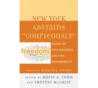 New York Abstains "Courteously" : Essays on Civil Discourse and Civic Responsibility