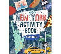 New York Activity Book For Kids: Perfect For Travel Trips | Includes Mazes, Word Searches, Sudoku, Crosswords And More!