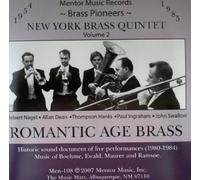 New York Brass Quintet - Brass Pioneers, Romantic Age Brass