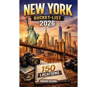 New York Bucket-list 2026: 150 Unforgettable Experiences, Hidden Gems & Iconic Moments