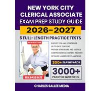 New York City Clerical Associate Exam Prep 2026-2027: Study Guide, Proven Strategies, 5 Full-Length Practice Tests, and Detailed Answer Explanations with 300+ Flashcards for the NYC Civil Service Exam