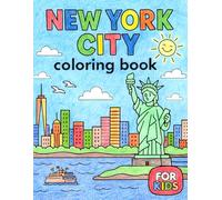 New York City Coloring Book: A Fun and Educational NYC Coloring Book for Kids | New York Landmarks, Statue of Liberty, Times Square, Central Park, and More (USA Coloring Books)