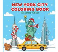 New York City Coloring Book For Kids, Teens and Adults: Christmas Edition