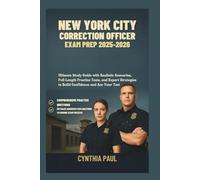 New York City Correction Officer Exam Prep 2025-2026: Ultimate Study Guide with Realistic Scenarios, Full-Length Practice Tests, and Expert Strategies ... and Ace Your Test (CareerPass Guides)