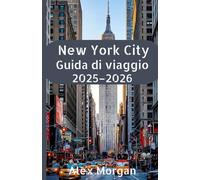 New York City Guida di viaggio 2025-2026