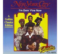 New York City - I'm Doin' Fine Now - A Golden Classics Edition