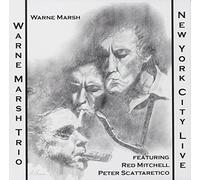New York City Live by Warne Marsh (2010-10-19)