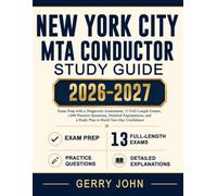 New York City MTA Conductor Study Guide 2026-2027: Exam Prep with a Diagnostic Assessment, 13 Full-Length Exams, 1,040 Practice Questions, Detailed ... and a Study Plan to Build Test-Day Confidence