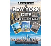 New York City Reiseführer 2026: Entdecken Sie Amerikas unvergleichliche Energie, legendäre Wahrzeichen und lebendige Kultur, während Sie den Herzschlag des weltweiten Sportereignisses erleben.