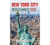New York City Reiseführer 2026: Ihr Insider-Begleiter für Sehenswürdigkeiten, Geschmäcker und Erinnerungen, die für immer halten