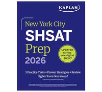 New York City Shsat Prep 2026: 3 Practice Tests + Proven Strategies + Review (Kaplan Test Prep Ny)