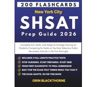 New York City SHSAT Prep Guide 2026: Complete ELA, Math, and Adaptive Strategy Training for Students Competing for Seats at the Most Selective Public Secondary Schools in the Five Boroughs
