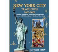 New York City Travel Guide 2025-2026: Complete Manhattan, Brooklyn & Queens Insider Secrets with Hidden Gems & Weekend Itineraries