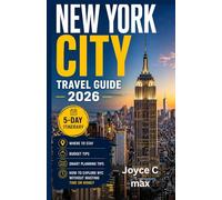 New York City Travel Guide 2026: A Simple 5-Day Itinerary for First-Time Visitors, Where to Stay, Budget Tips, and How to Explore NYC Without Wasting Time or Money