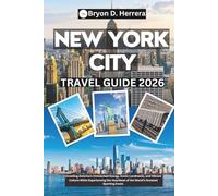 New York City Travel Guide 2026: Unveiling America's Unmatched Energy, Iconic Landmarks, and Vibrant Culture While Experiencing the Heartbeat of the World’s Greatest Sporting Event.