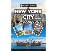 New York City Travel Guide 2026: Unveiling America's Unmatched Energy, Iconic Landmarks, and Vibrant Culture While Experiencing the Heartbeat of the World’s Greatest Sporting Event.