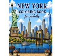 New York Coloring Book for Adults: 40 Relaxing Designs Featuring NYC Landmarks, Neighborhoods & City Life