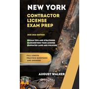 NEW YORK CONTRACTOR LICENSE EXAM PREP: ELEVATE YOUR KNOWLEDGE, ACHIEVE LICENSING SUCCESS (PCG SERIES (Professional Contractor Guide Series))
