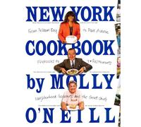 New York Cookbook: From Pelham Bay to Park Avenue, Firehouses to Four-Star Restaurants