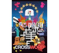 NEW YORK CROSSWORD PUZZLE|55 PUZZLES, 6x9"| BEAUTIFUL FRONT& BACK COVER|LARGE PRINT| NY TIMES THEMED PUZZLE BOOK|SOLUTIONS INCLUDED: PERFECT GIFT FOR ... ADULTS, SENIORS &TEENS (MINDFULLNESS PUZZLES)