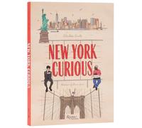 New York Curious: An Illustrated Guide to the City