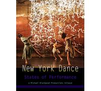 New York Dance: States of Performance