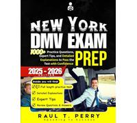New York DMV Exam Prep: 1000+ Practice Questions, Expert Tips, and Detailed Explanations to Pass the Test with Confidence (RoadReady Pathway)