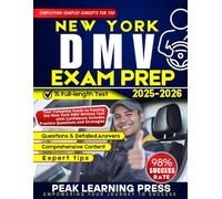 New York DMV Exam Prep 2025-2026: Your Complete Guide to Passing the New York DMV Written Test with Confidence Includes Practice Questions and Strategies