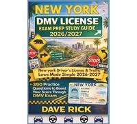 NEW YORK DMV LICENSE EXAM PREP STUDY GUIDE 2026/2027: NEW YORK Driver’s License & Traffic Laws Made Simple 2026-2027