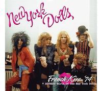 New York Dolls - French Kiss '74 + Actress Birth Of The New York Dolls
