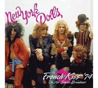 NEW YORK DOLLS - FRENCH KISS '74 CD NEW