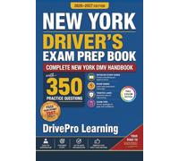 New York Driver’s Exam Prep Book: Complete New York DMV Handbook with Road Signs, Traffic Laws, & Study Tips to Pass the Permit Test Easily (Full Color Edition)