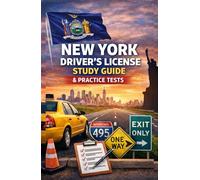NEW YORK DRIVER’S LICENSE STUDY GUIDE: Complete 2026 Preparation Manual to Pass the New York Permit & Road Test on Your First Attempt (Road Ready with Thelma)