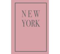 New York: ‘Dusky Pink’ Edition - Combined With Elegant Grey Cover Lettering - Decorative Coffee Table Book | Perfect Small Decor Item For Stylish Home (Cities of the World in Dusky Pink)