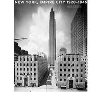 New York, Empire City 1920-1945