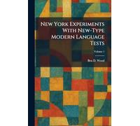 New York Experiments With New-Type Modern Language Tests