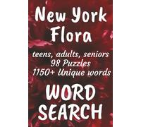 New York Flora Word Search Book: Word Searches with Easy to Read Print about Flora found in New York, Trees, Flowers, Plants and More | 6x9 inches, ... Vacations, Free Times, and Nature Enthusiasts