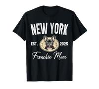New York Frenchie Mom T-Shirt NYC French Bulldog Dog Lover T-Shirt