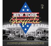 New York Graffiti - 1619-1750 Broadway ~ An Independent American Pop Story 1958-